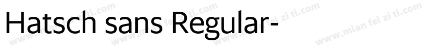 Hatsch sans Regular字体转换
